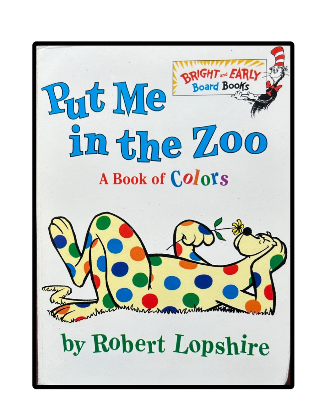 BUNDLE & SAVE📚Put Me in the Zoo A Book of Colours Bright & Early Board Book